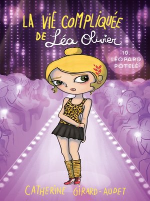 cover image of La vie compliquée de Léa Olivier tome 10